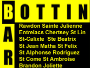 bar nite club bar salon 
disco restobar Rawdon Sainte Julienne Entrelacs Chertsey St-Calixte Joliette St 
Lin St Alphonse Rodriguez Ste Beatrix St Jean Matha St Felix St Ambroise St Come 
Brandon